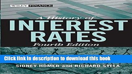 [Popular] Books A History of Interest Rates, Fourth Edition (Wiley Finance) Full Online