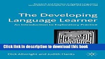 [Popular Books] The Developing Language Learner: An Introduction to Exploratory Practice (Research