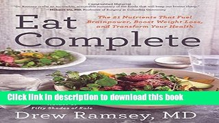 [PDF] Eat Complete: The 21 Nutrients That Fuel Brainpower, Boost Weight Loss, and Transform Your