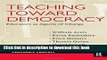 [Popular Books] Teaching Toward Democracy: Educators as Agents of Change (Teacher s Toolkit) Free