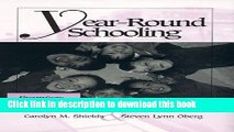 Ebooks Year-Round Schooling: Promises and Pitfalls Free Book