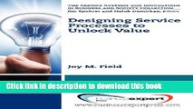 [Read PDF] Designing Service Processes to Unlock Value (Service Systems and Innovations in