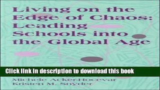 Books Living on the Edge of Chaos: Leading Schools into the Global Age Free Book