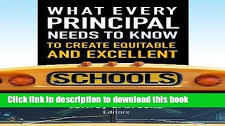Books What Every Principal Needs to Know to Create Equitable and Excellent Schools Free Book