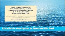 [Popular Books] The Purposes, Practices, and Professionalism of Teacher Reflectivity: Insights for