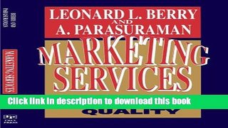 [Read PDF] Marketing Services: Competing Through Quality Ebook Online