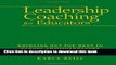 Ebooks Leadership Coaching for Educators: Bringing Out the Best in School Administrators Popular