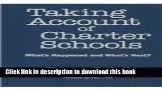 Books Taking Account of Charter Schools: What s Happened and What s Next? Popular Book