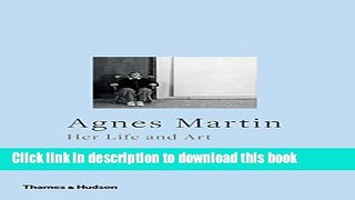 [Popular] Books Agnes Martin: Her Life and Art Free Online