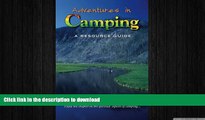 FREE PDF  Adventures In Camping: A RESOURCE GUIDE  DOWNLOAD ONLINE
