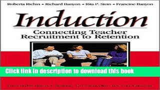 Ebooks Induction: Connecting Teacher Recruitment to Retention Free Book