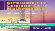 [Popular Books] Strategies for Common Core Mathematics: Implementing the Standards for