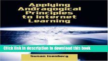 [Popular Books] Applying Andragogical Principles to Internet Learning Full