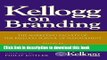 [Popular] Books Kellogg on Branding: The Marketing Faculty of The Kellogg School of Management
