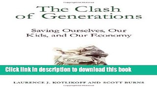 [Popular] Books The Clash of Generations: Saving Ourselves, Our Kids, and Our Economy (MIT Press)