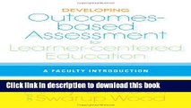 Ebooks Developing Outcomes-Based Assessment for Learner-Centered Education: A Faculty Introduction
