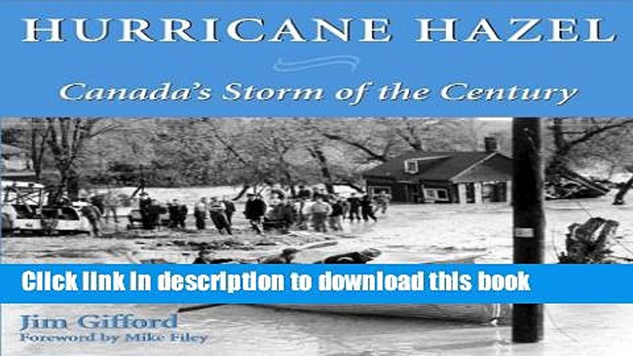 Download Hurricane Hazel: Canada s Storm of the Century E-Book Online