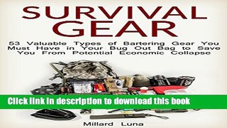 [PDF] Survival Gear: 53 Valuable Types of Bartering Gear You Must Have in Your Bug Out Bag to Save