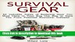 [PDF] Survival Gear: 53 Valuable Types of Bartering Gear You Must Have in Your Bug Out Bag to Save