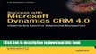 [Read PDF] Success with Microsoft Dynamics CRM 4.0: Implementing Customer Relationship Management