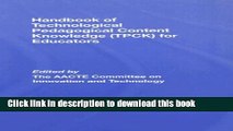 Books Handbook of Technological Pedagogical Content Knowledge (TPCK) for  Educators Popular Book