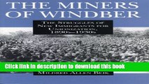 [Popular] Books The Miners of Windber: The Struggles of New Immigrants for Unionization,