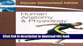 [Fresh] Human Anatomy and Physiology (International Edition) Online Books