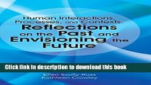 Books Human Interactions, Processes, and Contexts: Reflections on the Past and Envisioning the