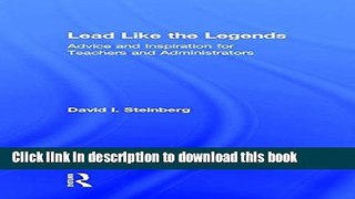Ebooks Lead Like the Legends: Advice and Inspiration for Teachers and Administrators Popular Book