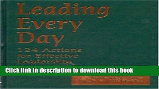 Ebooks Leading Every Day: 124 Actions for Effective Leadership Popular Book