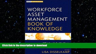 READ THE NEW BOOK Workforce Asset Management Book of Knowledge FREE BOOK ONLINE