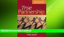 READ THE NEW BOOK True Partnership: Revolutionary Thinking about Relating to Others READ EBOOK