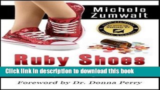[PDF] Ruby Shoes: Surviving Prescription Drug Addiction [Full Ebook]
