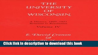 [Fresh] Univ Of Wisconsin V4: Renewal To Revolution, 1945-1971 Online Ebook