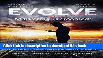 [Read PDF] Evolve: Marketing (^as we know it) is Doomed Ebook Online