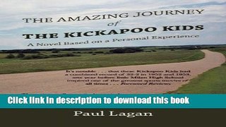 [PDF] The Amazing Journey of the Kickapoo Kids: A Novel based on a Personal Experience E-Book Free