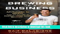 [Popular] Books Brewing Up a Business: Adventures in Beer from the Founder of Dogfish Head Craft