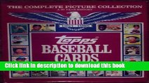 [PDF] Topps Baseball Cards: The Complete Picture Collection (A 35-Year History, 1951-1985) E-Book