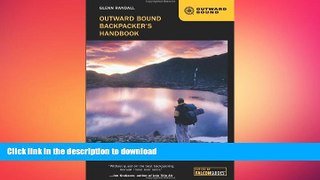 FREE DOWNLOAD  Outward Bound Backpacker s Handbook  DOWNLOAD ONLINE