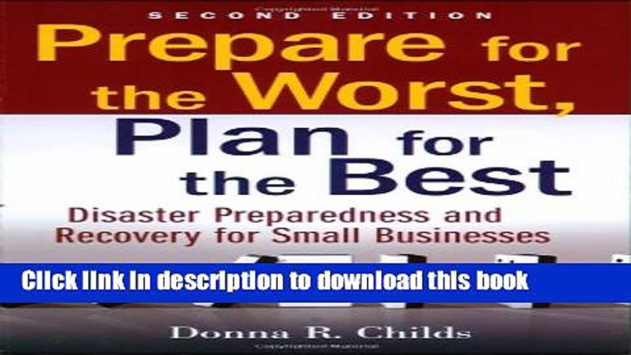 Prepare for the Worst, Plan for the Best: Disaster Preparedness and Recovery for Small Businesses