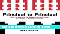 Books Principal to Principal: Conversations in Servant Leadership and School Transformation Free