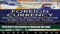 Foreign Currency Financial Reporting from Euro to Yen to Yuan: A Guide to Fundamental Concepts and