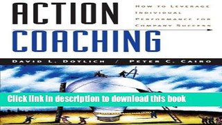 [Popular] Books Action Coaching: How to Leverage Individual Performance for Company Success Free