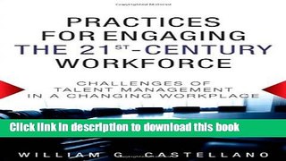 [Popular] Books Practices for Engaging the 21st Century Workforce: Challenges of Talent Management
