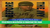 [PDF] Before the Ivy: The Cubs  Golden Age in Pre-Wrigley Chicago E-Book Free