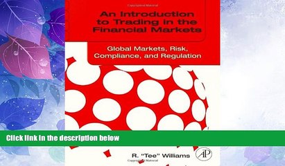 Video herunterladen: READ FREE FULL  An Introduction to Trading in the Financial Markets: Global Markets, Risk,