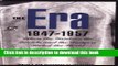 Download The Era, 1947-1957: When the Yankees, the Giants, and the Dodgers Ruled the World E-Book