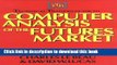 [Download] Technical Traders Guide to Computer Analysis of the Futures Markets Hardcover Free