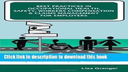 [PDF] Best Practices in Occupational Health, Safety, Workers Compensation and Claims Management
