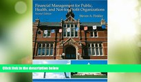 Big Deals  Financial Management For Public, Health, and Not-for-Profit Organizations (2nd